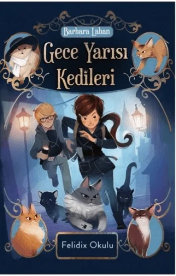 Gece Yarısı Kedileri - Felidix Okulu