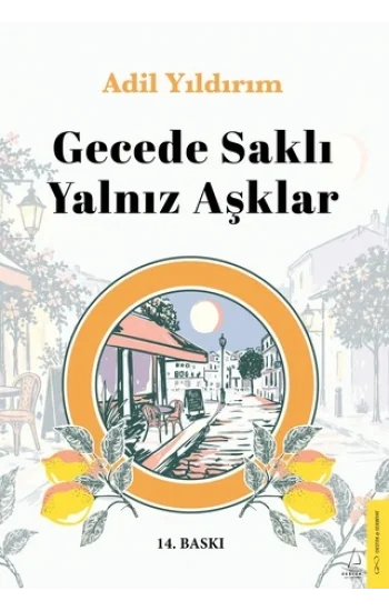 Gecede Saklı Yalnız Aşklar