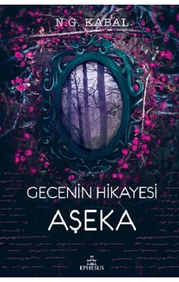 Gecenin Hikayesi; Aşeka (Ciltli)