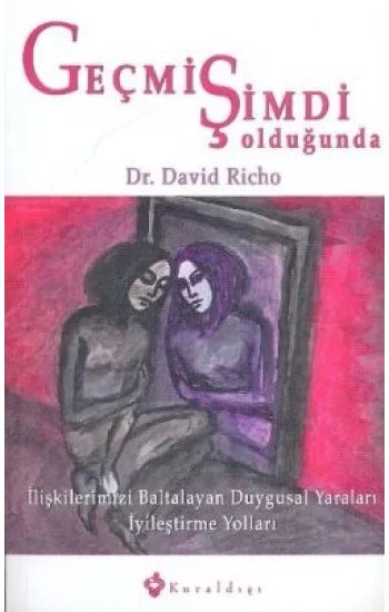 Geçmiş Şimdi Olduğunda