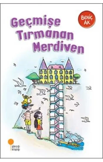 Geçmişe Tırmanan Merdiven
