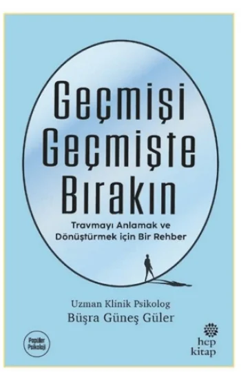 Geçmişi Geçmişte Bırakın