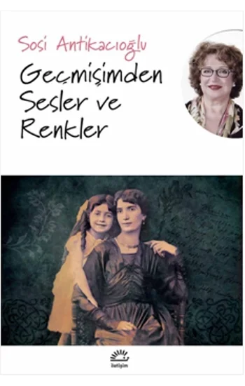 Geçmişimden Sesler Ve Renkler