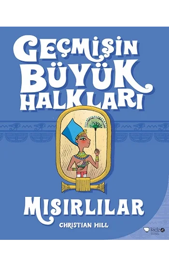 Geçmişin Büyük Halkları - Mısırlılar