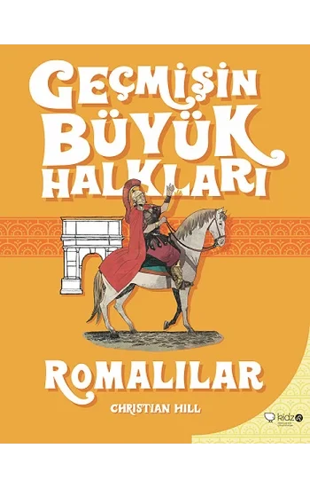 Geçmişin Büyük Halkları - Romalılar