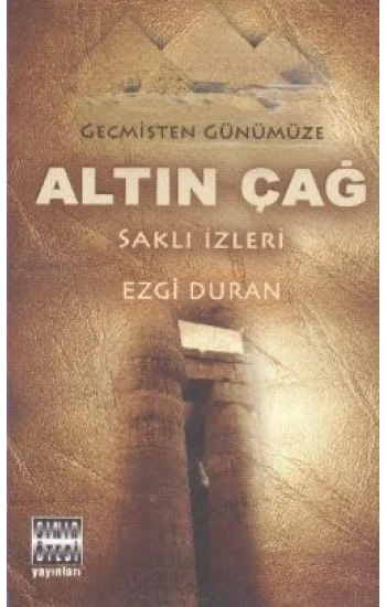 Geçmişten Günümüze Altın Çağ