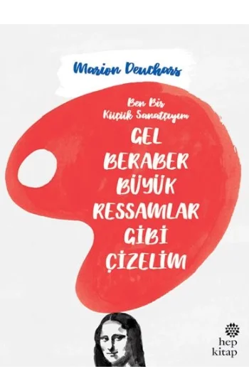 Gel Beraber Büyük Ressamlar Gibi Çizelim