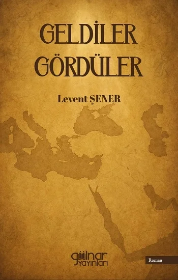 Geldiler Gördüler