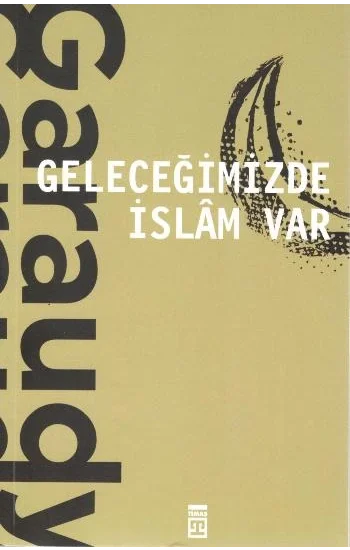 Geleceğimizde İslam Var