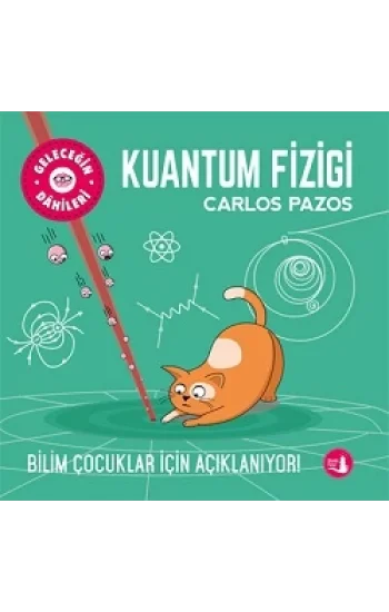 Geleceğin Dahileri Kuantum Fiziği