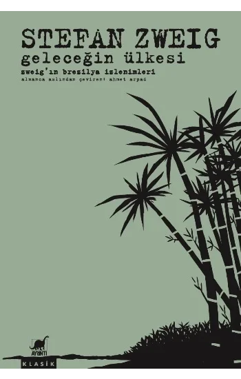 Geleceğin Ülkesi Zweigın Brezilya İzlenimleri