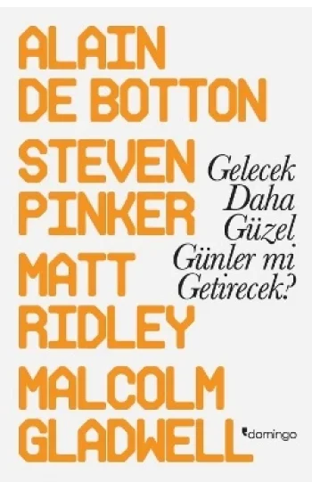 Gelecek Daha Güzel Günler mi Getirecek?