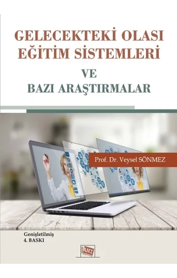 Gelecekteki Olası Eğitim Sistemleri ve Bazı Araştırmalar