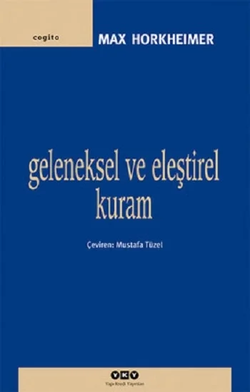 Geleneksel ve Eleştirel Kuram