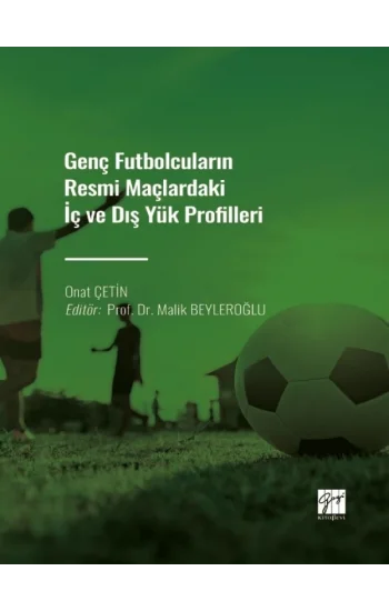 Genç Futbolcuların Resmi Maçlardaki İç ve Dış Yük Profilleri