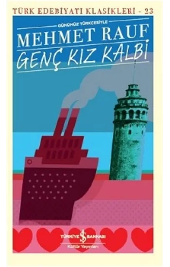 Genç Kız Kalbi (Günümüz Türkçesiyle)