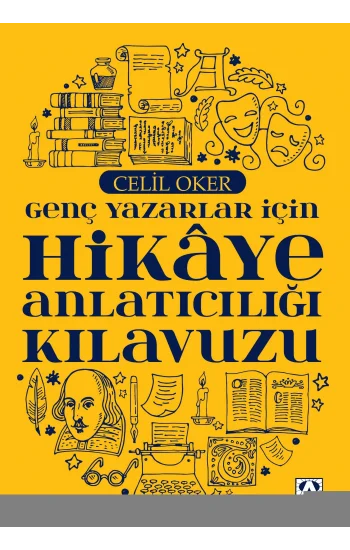 Genç Yazarlar İçin Hikaye Anlatıcılığı Kılavuzu
