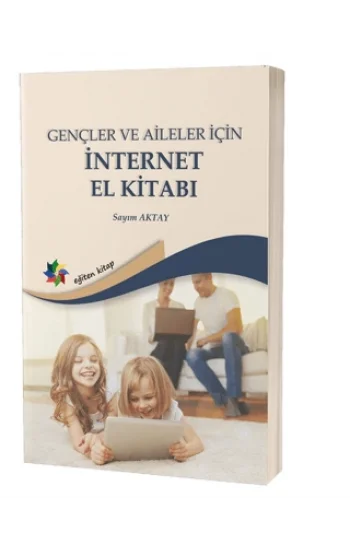 Gençler ve Aileler İçin İnternet