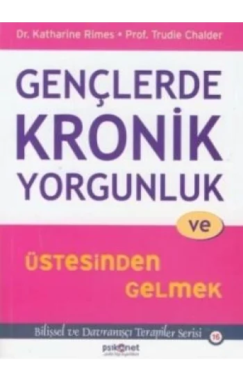 Gençlerde Kronik Yorgunluk ve Üstesinden Gelmek