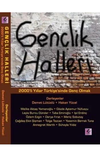 Gençlik Halleri 2000li Yıllar Türkiyesinde Genç Olmak