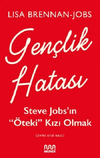 Gençlik Hatası: Steve Jobsın “Öteki” Kızı Olmak
