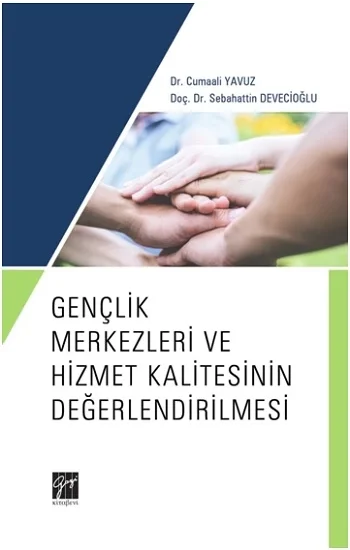 Gençlik Merkezleri ve Hizmet Kalitesinin Değerlendirilmesi