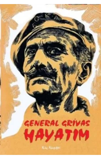 General Grivas - Hayatım