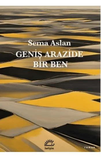 Geniş Arazide Bir Ben