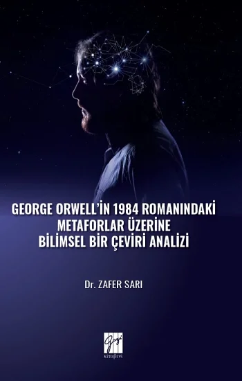 George Orwell in 1984 Romanındaki Metaforlar Üzerine Bilimsel Bir Çeviri Analizi