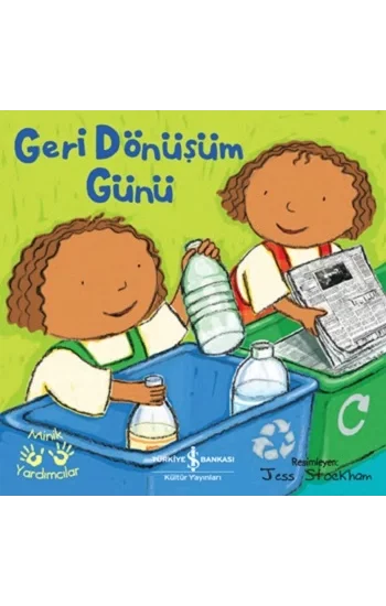 Geri Dönüşüm Günü – Minik Yardımcıları