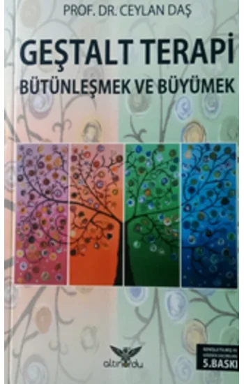 Geştalt Terapi Bütünleşmek Ve Büyümek