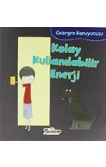 Gezegen Koruyucusu - Kolay Kullanılabilir Enerji