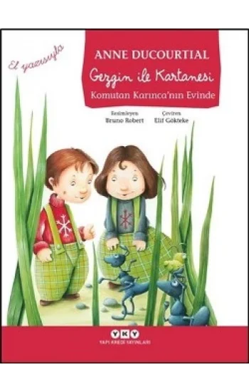 Gezgin ile Kartanesi Komutan Karıncanın Evinde