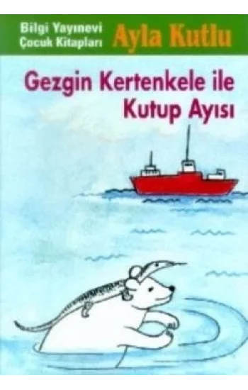 Gezgin Kertenkele ile Kutup Ayısı 2. Kitap