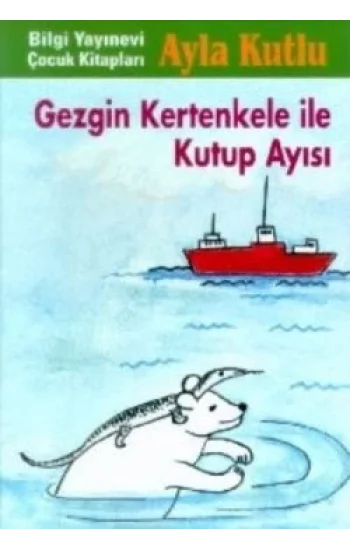 Gezgin Kertenkele ile Kutup Ayısı 2. Kitap