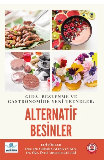 Gıda, Beslenme ve Gastronomide Yeni Trendler: Alternatif Besinler