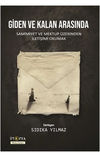 Giden ve Kalan Arasında