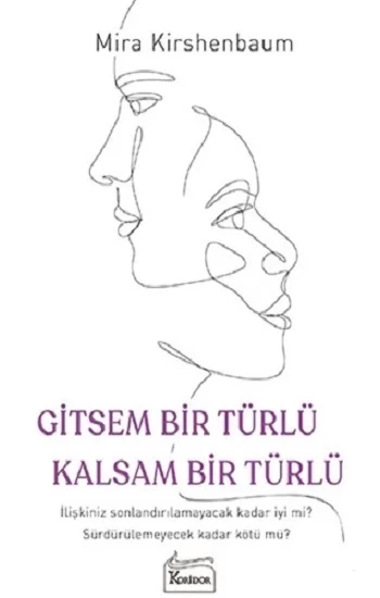 Gitsem Bir Türlü Kalsam Bir Türlü