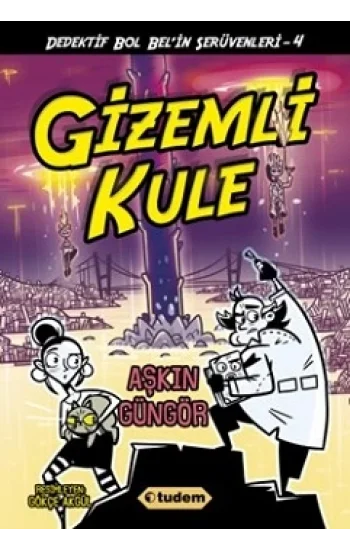 Gizemli Kule - Dedektif Bol Belin Serüvenleri - 4