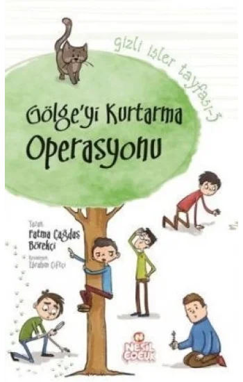 Gizli İşler Tayfası-3: Gölgeyi Kurtarma Operasyonu