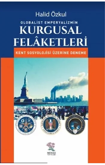 Globalist Emperyalizmin Kurgusal Felaketleri