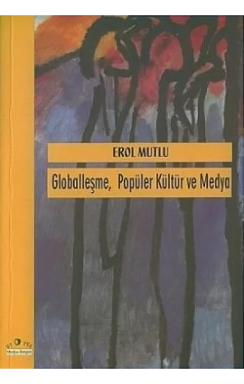 Globalleşme Popüler Kültür ve Medya