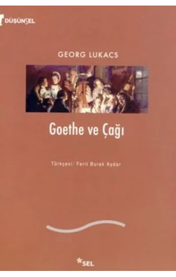 Goethe ve Çağı