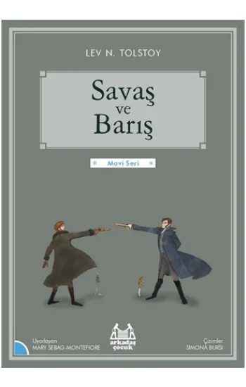 Gökkuşağı Mavi Seri - Savaş ve Barış