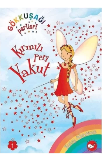 Gökkuşağı Perileri 1 - Kırmızı Peri Yakut