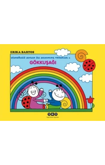 Gökkuşağı Uğurböceği Sevecen ile Salyangoz Tomurcuk 2