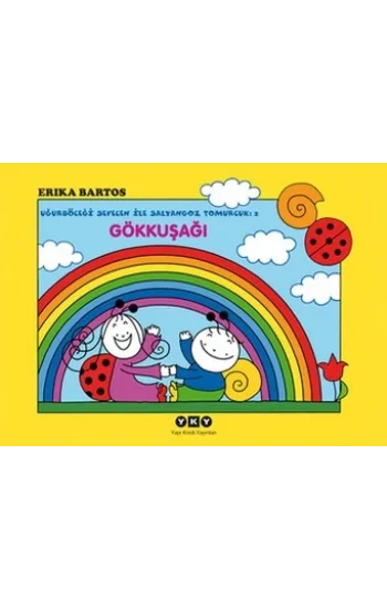 Gökkuşağı Uğurböceği Sevecen ile Salyangoz Tomurcuk 2