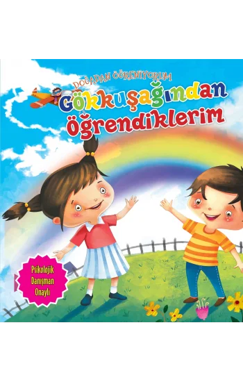 Gökkuşağından Öğrendiklerim - Doğadan Öğreniyorum
