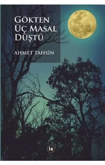 Gökten Üç Masal Düştü