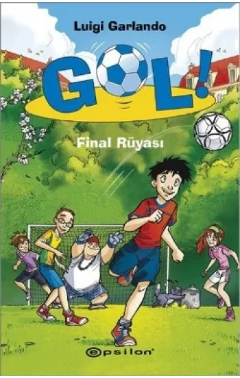 Gol! - Final Rüyası (Ciltli)